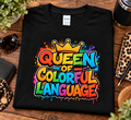Queen of Colorful Language Graphic T-Shirt